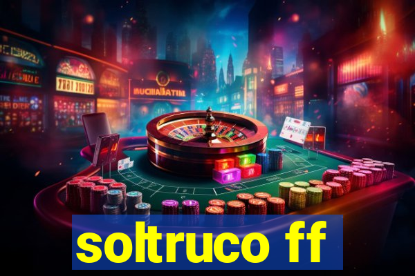 soltruco ff